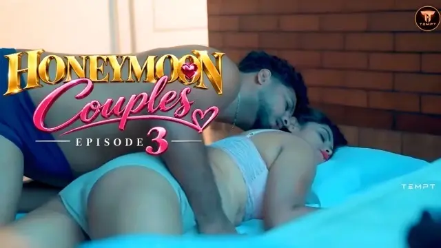Honeymoon Couples 2026 Gettempt Hindi Hot Web Series Episode 3