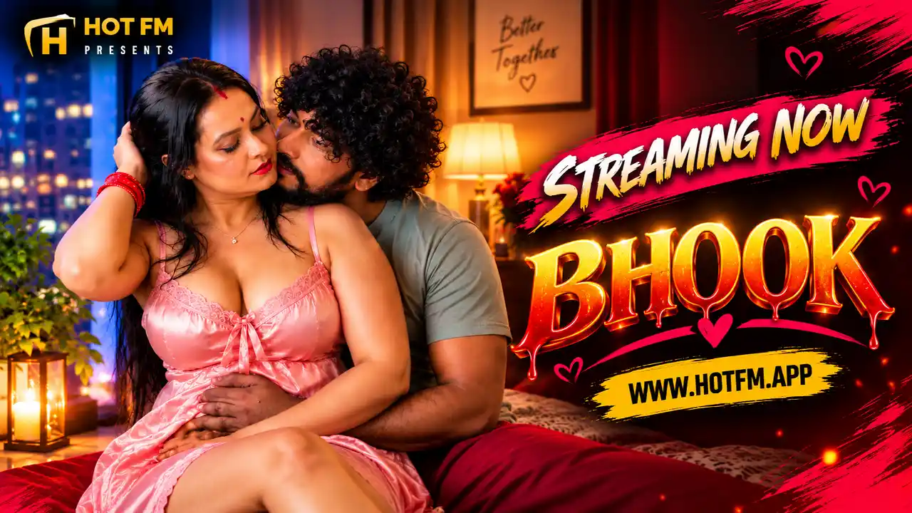 Bhookh 2026 HotFM Hindi Uncut Hot Short Film