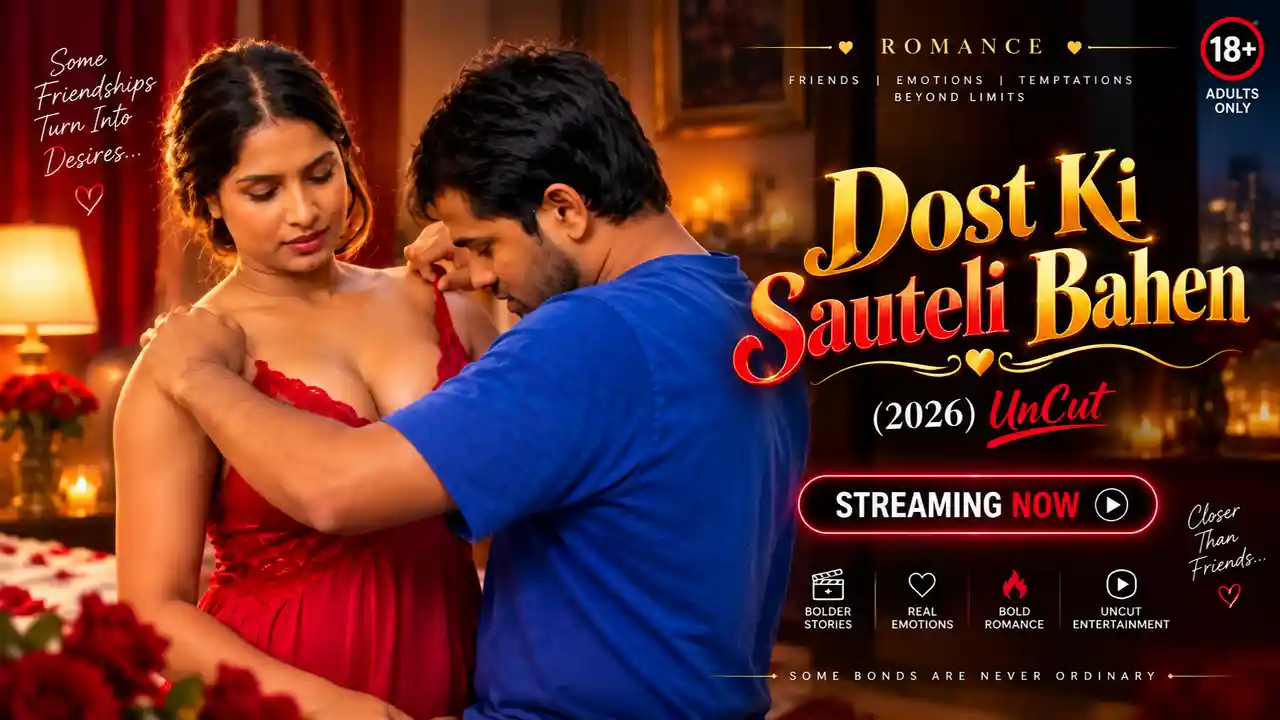 Dost Ki Sauteli Bahen 2026 Hindi Uncut Short Film