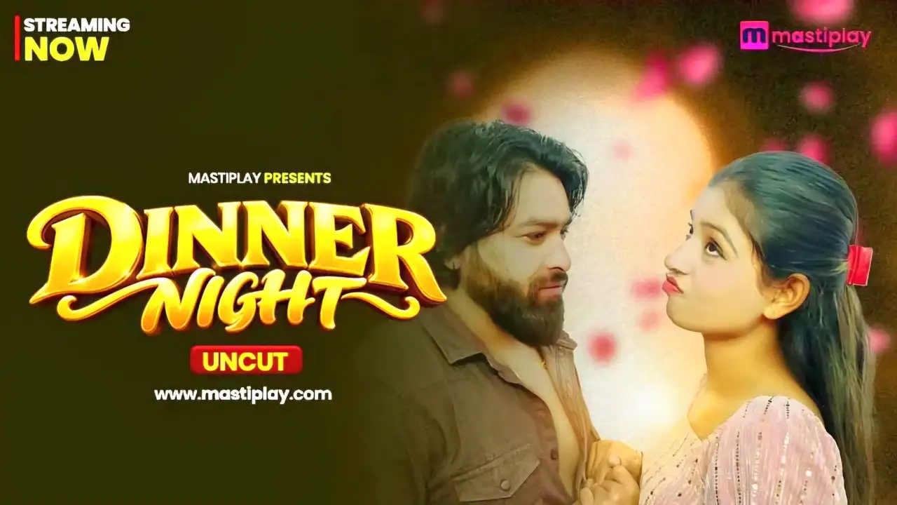 Dinner Niight 2026 MastiPlay Hindi Uncut Hot Short Film