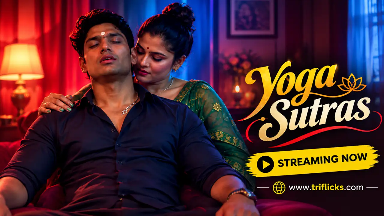 Yoga Sutras 2026 Triflicks Hindi Hot Short Film